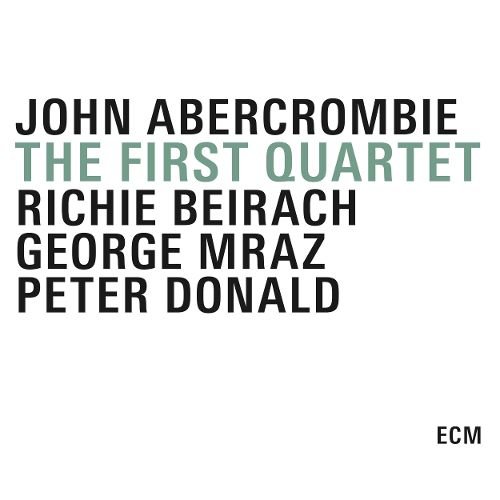John Abercrombie - The First Quartet (2015) CD Rip
