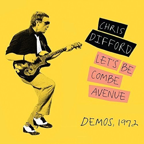 Chris Difford - Let's Be Combe Avenue: Demos, 1972 (2017)