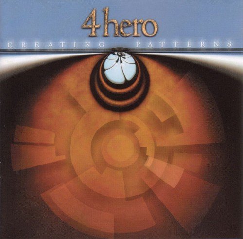 4hero - Creating Patterns (2001)