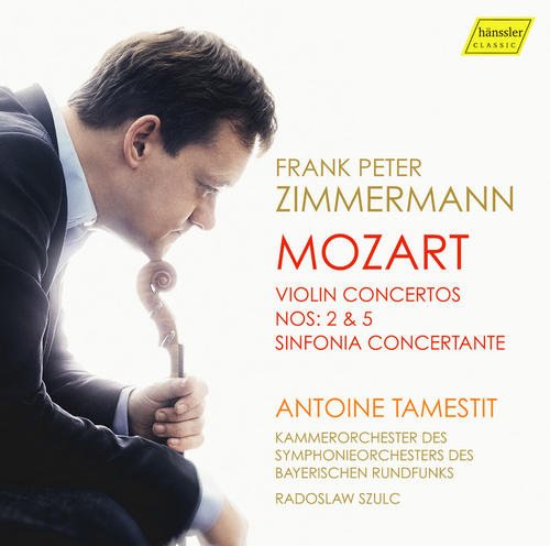 Frank Peter Zimmermann, Antoine Tamestit & Bavarian Radio Chamber Orchestra - Mozart: Violin Concertos Nos. 2 & 5; Sinfonia Concertante (2016)