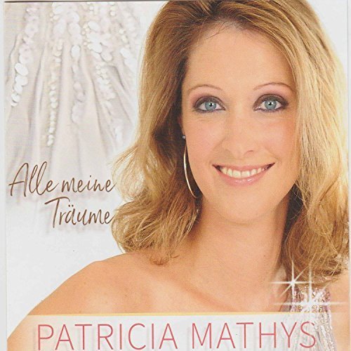 Patricia Mathys - Alle meine Träume (2017)