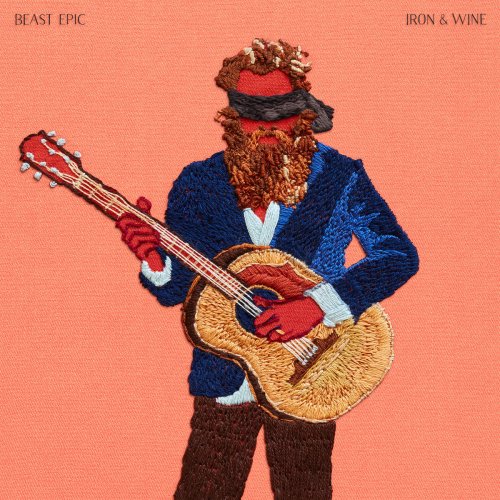 Iron & Wine - Beast Epic (2017) [Hi-Res]