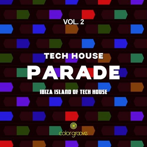 VA - Tech House Parade Vol.2 (Ibiza Island Of Tech House) (2017)