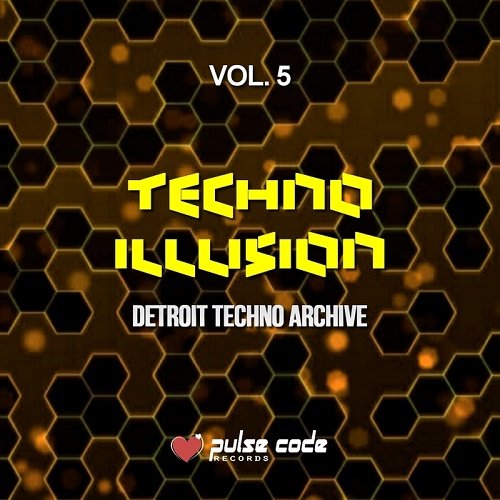 VA - Techno Illusion Vol.5 (Detroit Techno Archive) (2017)
