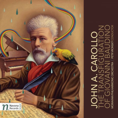 Moravian Philharmonic Orchestra & Petr Vronský - John A. Carollo: The Transfiguration of Giovanni Baudino (2017) [Hi-Res]