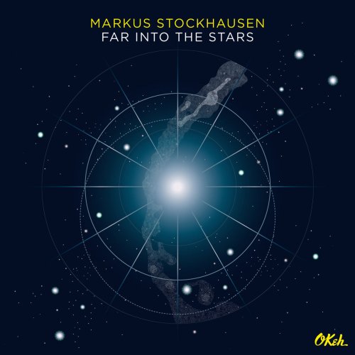 Markus Stockhausen - Far into the Stars (2017)
