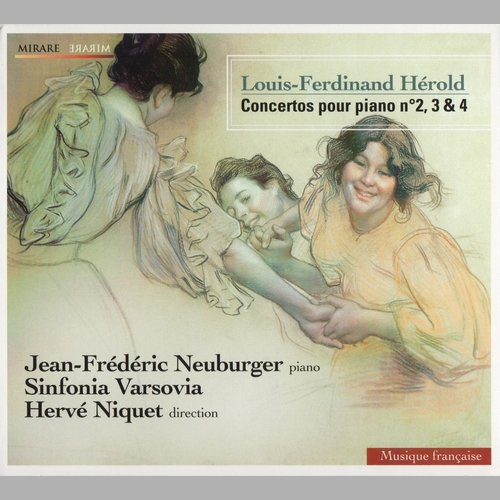 Jean-Frederic Neuburger, Sinfonia Varsovia, Herve Niquet - Louis-Ferdinand Hérold: Piano Concertos Nos. 2, 3 & 4 (2011)
