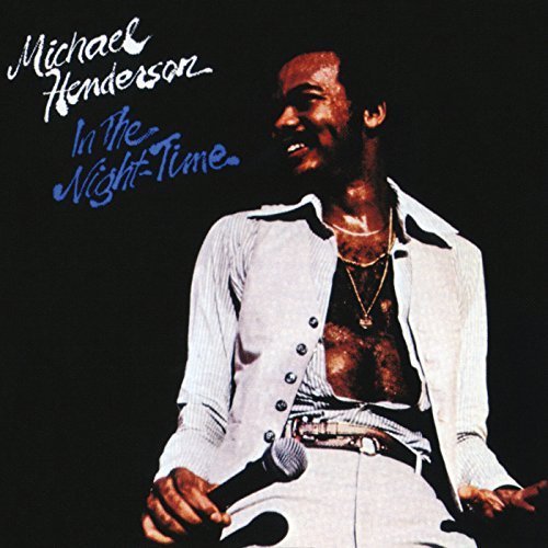 Michael Henderson - In The Night-Time (1978/2017)