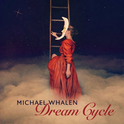 Michael Whalen - Dream Cycle (2017)