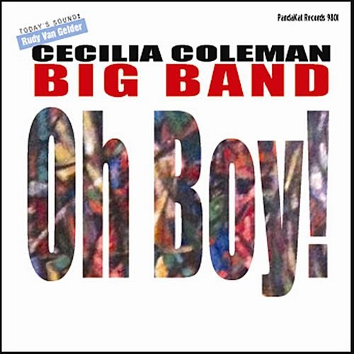 Cecilia Coleman Big Band - Oh Boy! (2011)