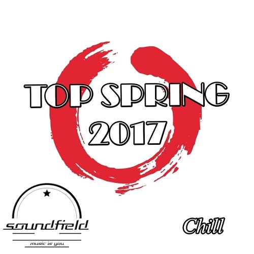 VA - Chill Top Spring 2017