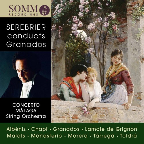 Concerto Malaga & José Serebrier - José Serebrier Conducts Granados (2017) [Hi-Res]