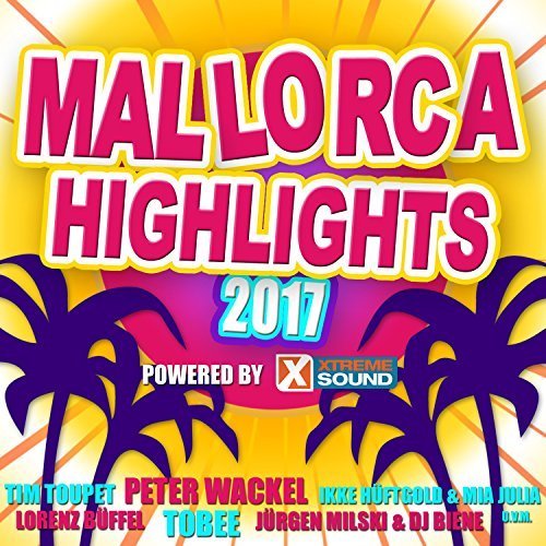 VA - Mallorca Highlights 2017 Powered By Xtreme Sound (2017)