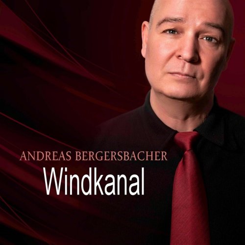 Andreas Bergersbacher - Windkanal (2017)