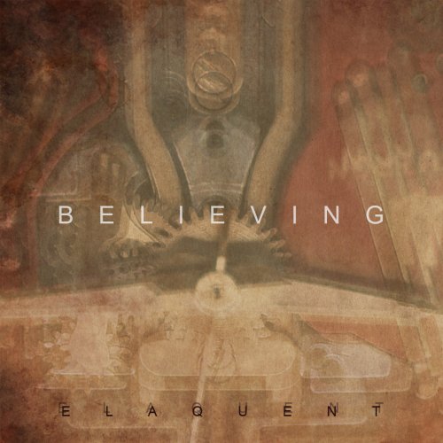 Elaquent - Believing (2013)
