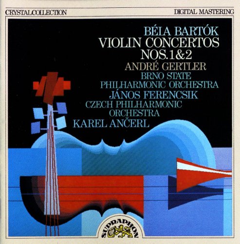 André Gertler - Bela Bartok: Violin Concertos (1988)