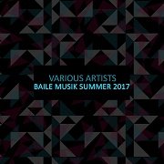 VA - Baile Musik Summer 2017