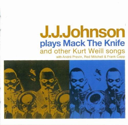 J. J. Johnson - Plays Mack The Knife (2009) 320 kbps