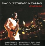 David "Fathead" Newman -  Cityscape (2005)