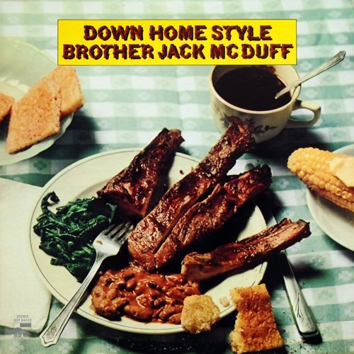 Brother Jack McDuff - Down Home Style (2008) LP