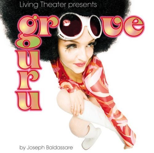 Living Theater Presents - Groove Guru (2006)