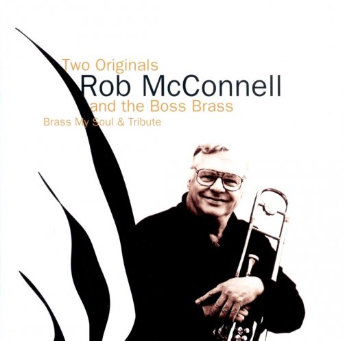 Rob McConnell & The Boss Brass - Two Originals (1998)