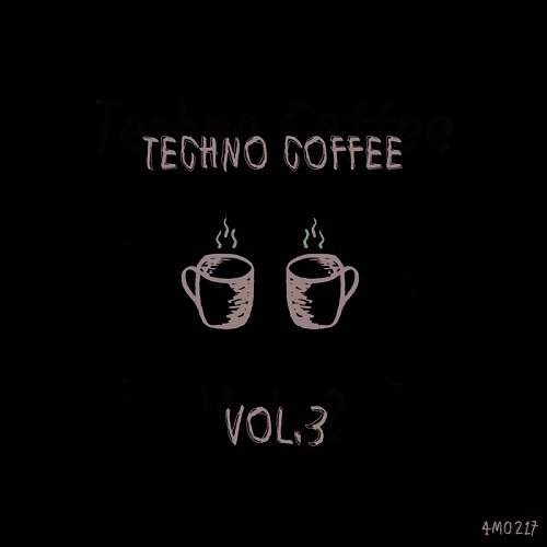 VA - Techno Coffee Vol.3 (2017)