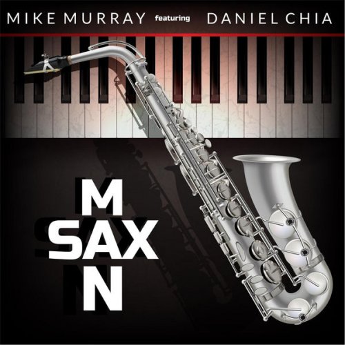 Mike Murray - Sax Man (2017)