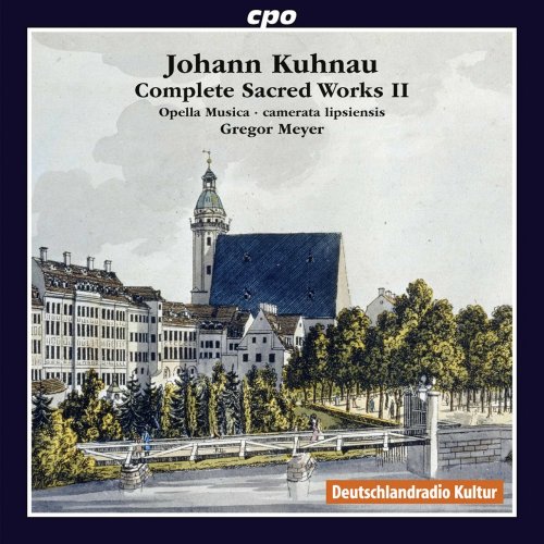 Opella Musica, camerata lipsiensis & Gregor Meyer - Kuhnau: Complete Sacred Works Vol. 2 (2017)