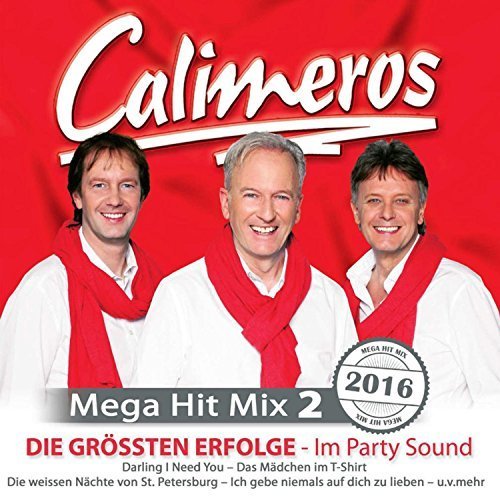 Calimeros - Mega Hit Mix 2 - Die Grössten Erfolge Im Party Sound (2016)