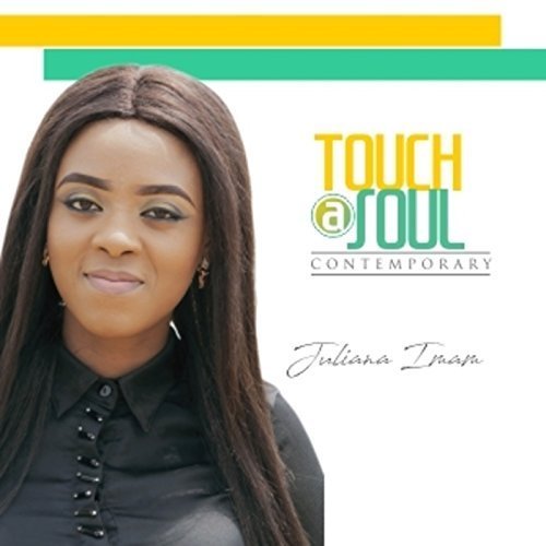 Juliana Imam - Touch A Soul Contemporary (2017)