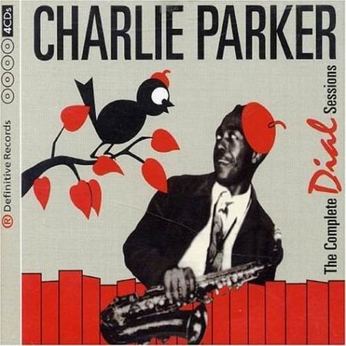 Charlie Parker - The Complete Dial Sessions (2004){4CD}