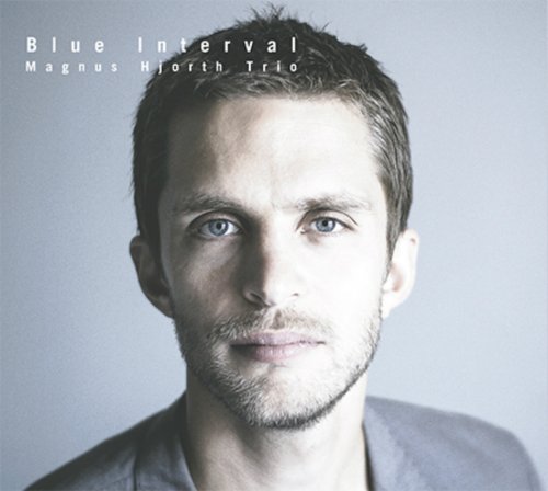 Magnus Hjorth - Blue Interval (2014)