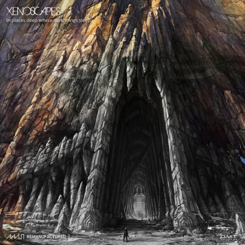 Xenoscapes - In Places Deep Where Dark Things Sleep (2017)