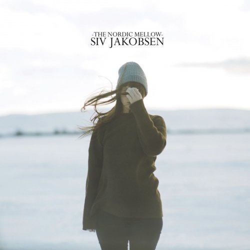Siv Jakobsen - The Nordic Mellow (2017)