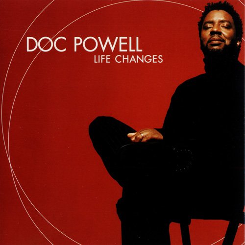 Doc Powell - Life Changes (2001)