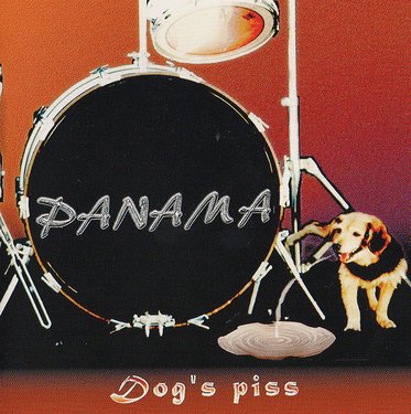 Panama - Dog's Piss (1998)