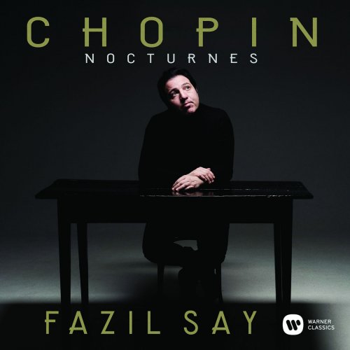 Fazil Say - Chopin: Nocturnes (2017) [Hi-Res]