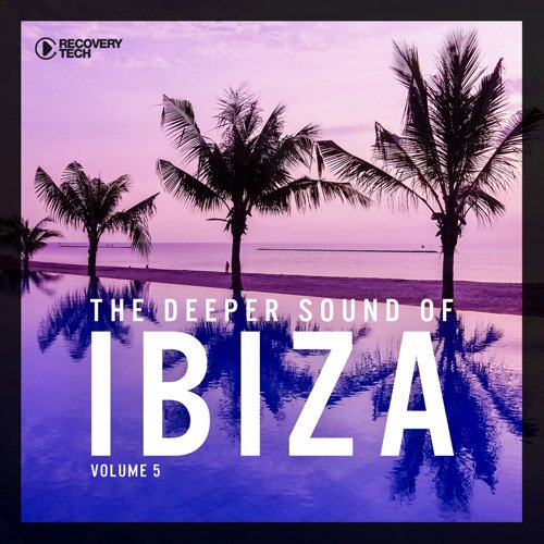 VA - The Deeper Sound Of Ibiza Vol 5 (2017)