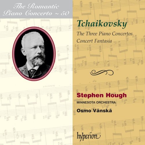 Stephen Hough, Minnesota Orchestra, Osmo Vänskä - Tchaikovsky: Three Piano Concertos, Concert Fantasia (2010)