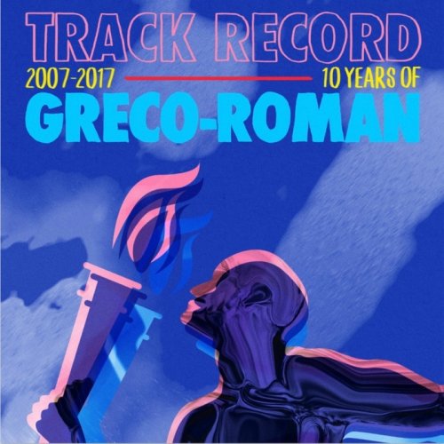 VA - Track Record: 10 Years Of Greco-Roman (2017)