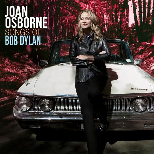 Joan Osborne - Songs of Bob Dylan (2017) CD Rip
