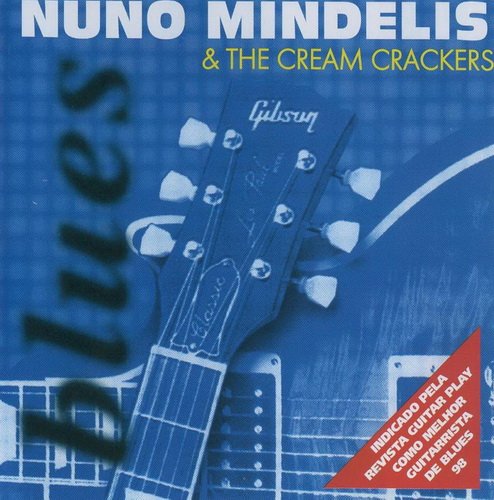 Nuno Mindelis - Nuno Mindelis & The Cream Crackers (1998)