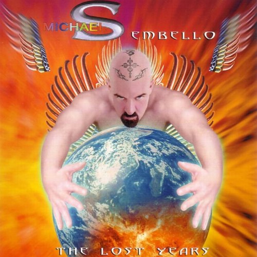 Michael Sembello - The Lost Years (2003)