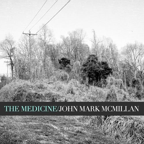 John Mark McMillan - The Medicine (2010)