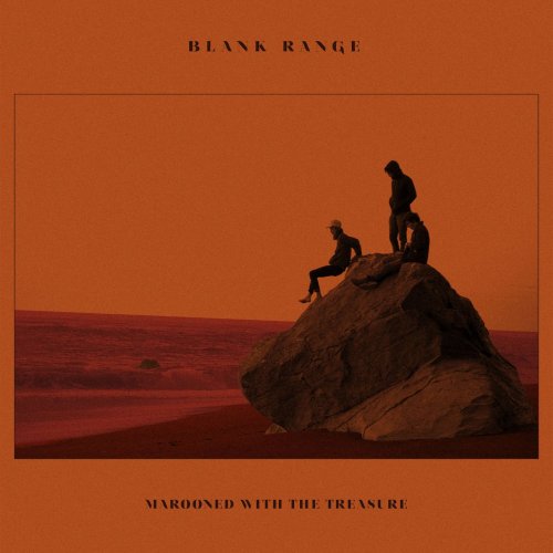 Blank Range - Marooned with the Treasure (2017)