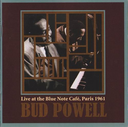 Bud Powell - Live at the Blue Note Cafe, Paris 1961