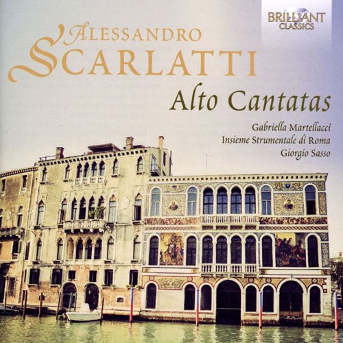 Gabriella Martellacci & Giorgio Sasso - Alessandro Scarlatti: Alto Cantatas (2014)