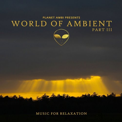 Stars Over Foy - Planet Ambi Pres. World of Ambient Pt. III (Music for Relaxation) (2017)