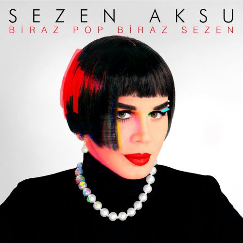 Sezen Aksu - Biraz Pop Biraz Sezen (2017) Hi-Res